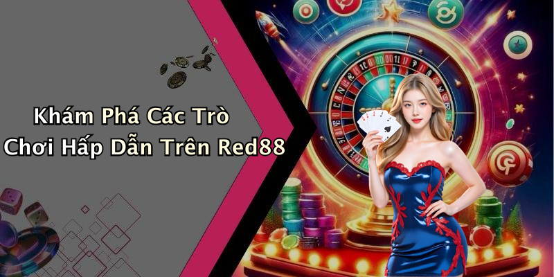 red88-kham-pha-the-gioi-giai-tri-truc-tuyen-hap-dan-nhat-1002